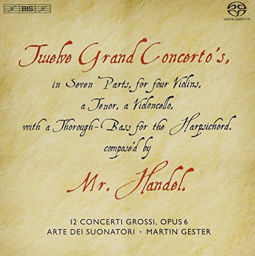 Händel , Georg Friedrich - 12 Concerti Grossi Op. 6 (Arte Dei Suonatori, Gester) (SACD)