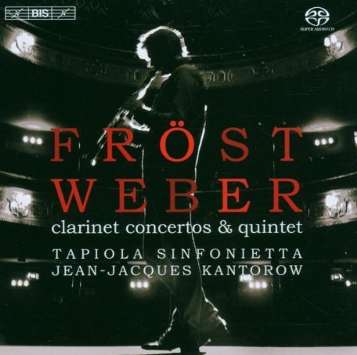 Weber , Carl Maria von - Clarinet Concertos (Fröst) SACD