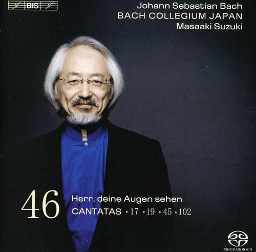 Bach , Johann Sebastian - Cantatas 46 - Herr, deine Augen sehen (Bach Collegium Japan, Masaaki Suzuki) (SACD)