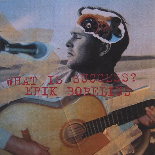 Borelius , Erik - What is success