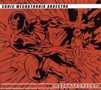 Sonic Mechatronik Arkestra - Mechatronycon