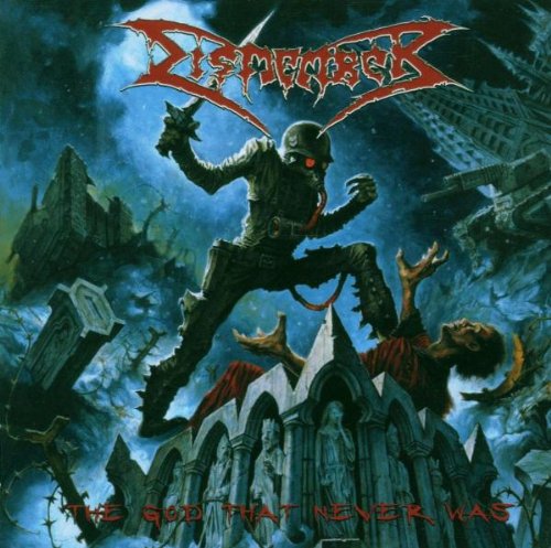 Dismember - The God That Never Was