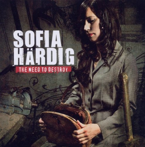 Sofia Härdig - The Need to Destroy
