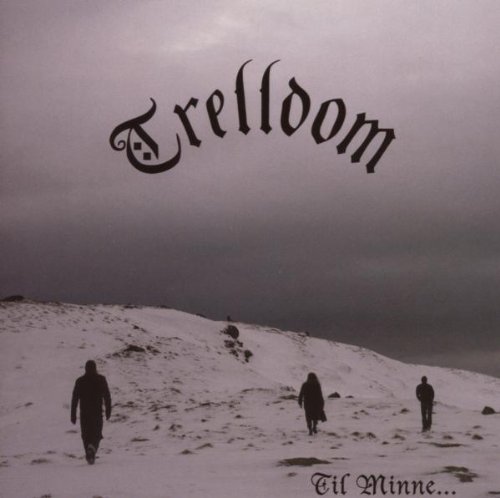 Trelldom - Til Minne...