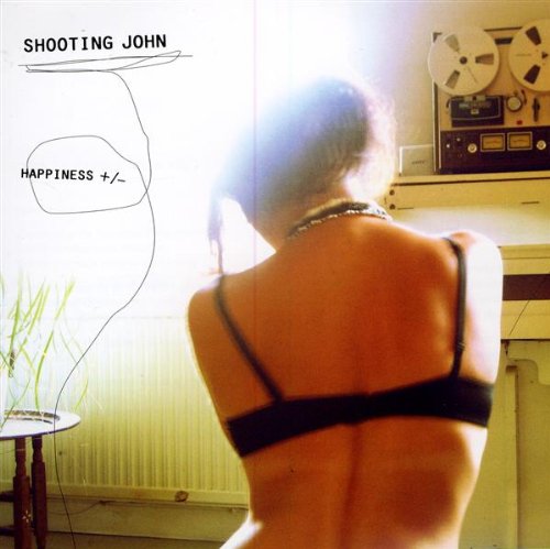 Shooting John - Happiness  /-