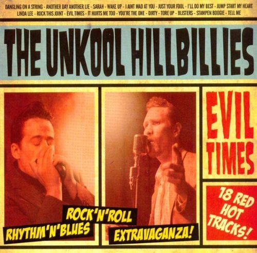 Unkool Hillbillies , The - Evil Times