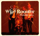 Wild Rooster - Take It Off