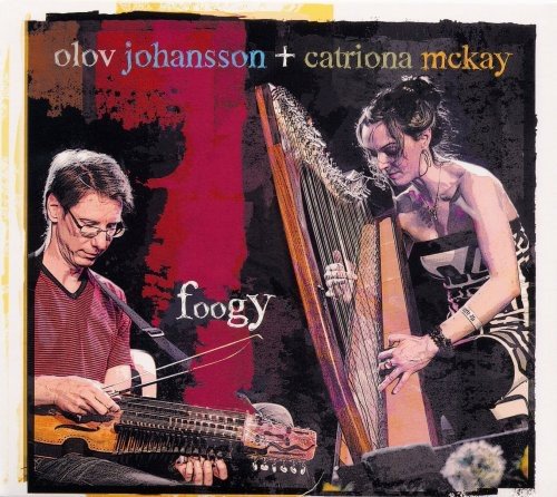 Mckay , Catriona & Johansso , Olov - Foogy