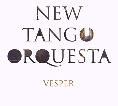 New Tango Orquesta - Vesper