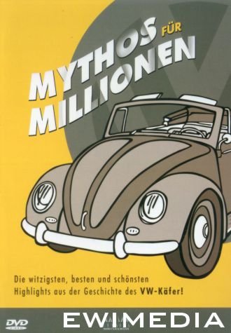  - Mythos für Millionen - Die VW Käfer Story