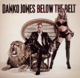 Danko Jones - Never Too Loud