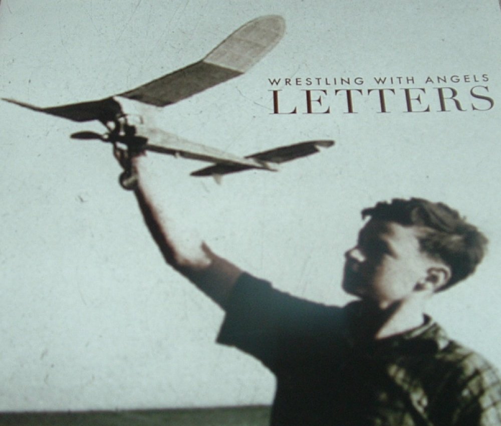 Wrestling With Angels   - Letters
