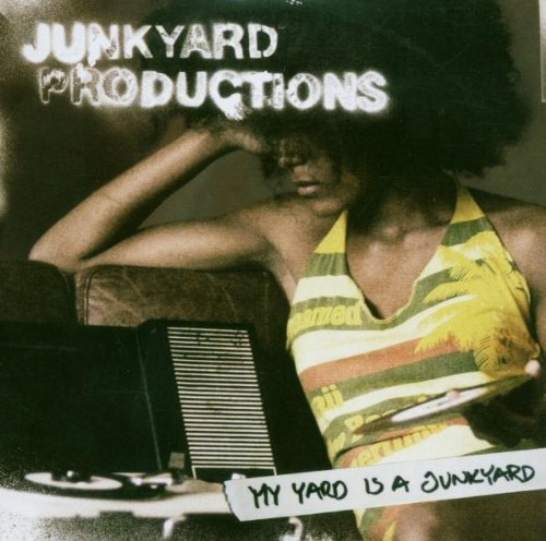 Junkyard Productions - My Yard Is a Junkyard