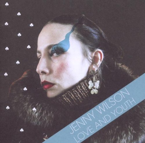 Wilson , Jenny - Love & Youth