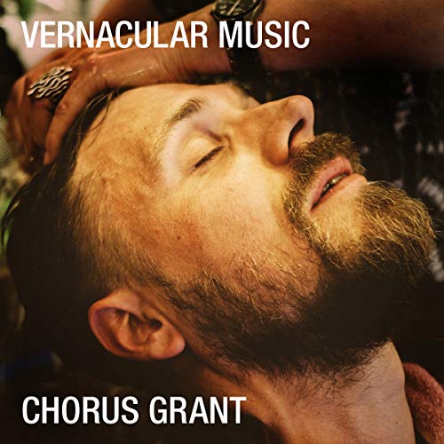 Chrorus Grant - Vernacular Music