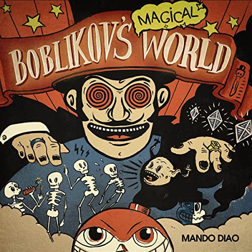 Mando Diao - Boblikov'S Magical World