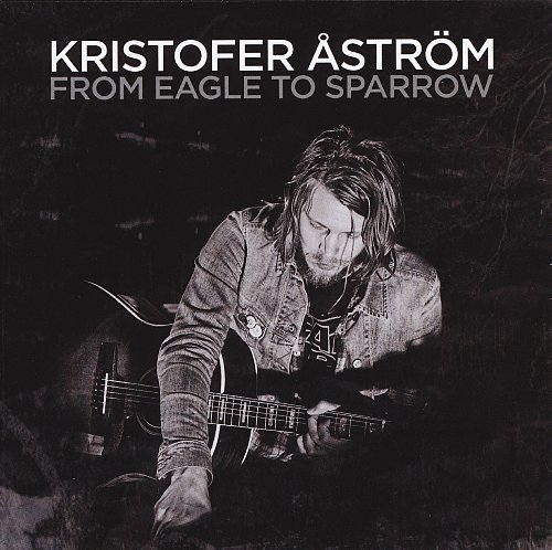 Aström , Kristofer - From Eagle To Sparrow