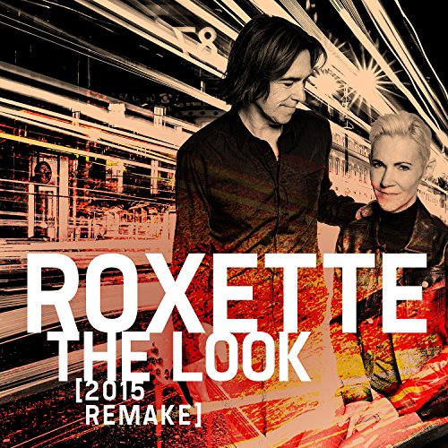 Roxette - The Look (2015 Remake) (7