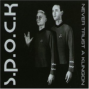 S.P.O.C.K. - Never Trust A Klingon (Maxi)