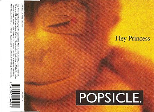 Popsicle - Hey Princess (Maxi)