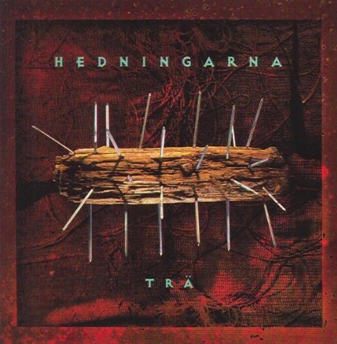 Hedningarna - Trä