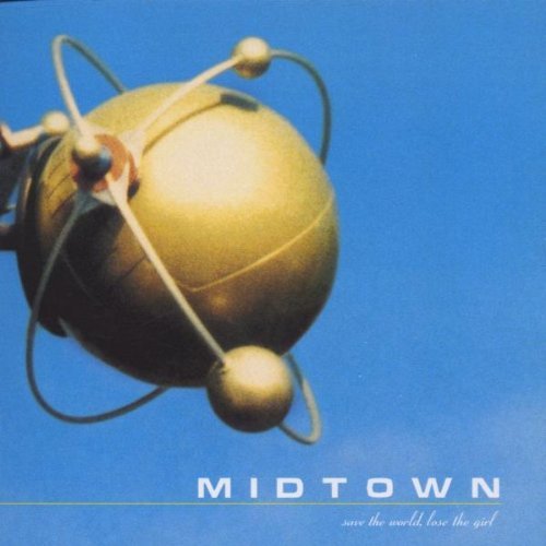 Midtown - Save the world,lose the girl