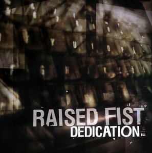 Raised Fist - Dedication