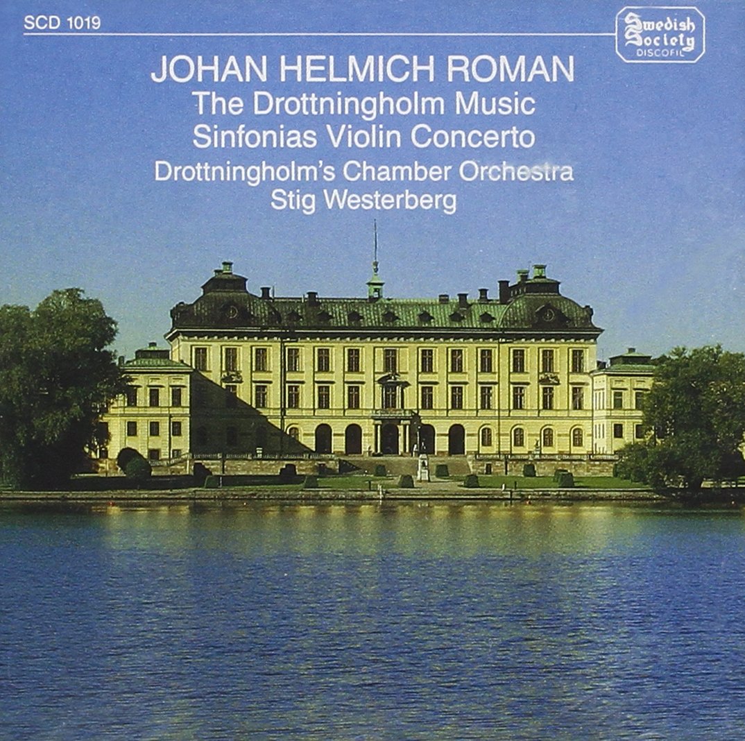 Roman , Johan Helmich - The Dtrottningholm Music / Sinfonia / Violin Concerto / Trio Sonata Westerberg, Drottningsholm's Chamber Orchestra)