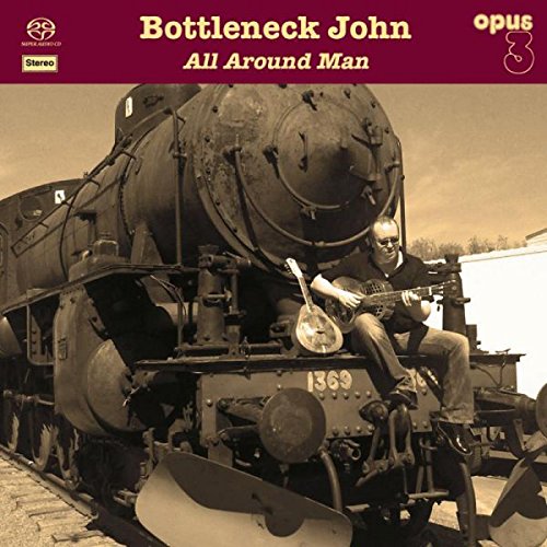 Bottleneck John - All Around Man [Sacd]