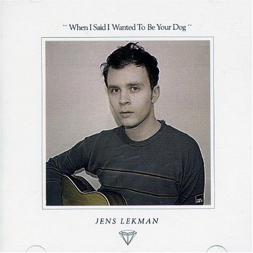 Lekman , Jens - When I Said I Wanted to Be Your Dog