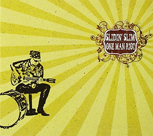 Slidin' Slim - One Man Riot
