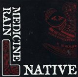 Medicine Rain - Native