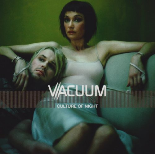 Vacuum - Culture Of Night