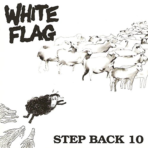 White Flag - Step Back 10