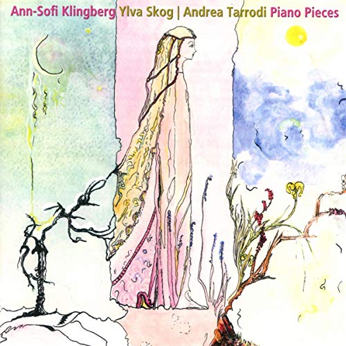 Klingberg , Ann-Sofi - Piano Pieces By Skog & Tarrodi