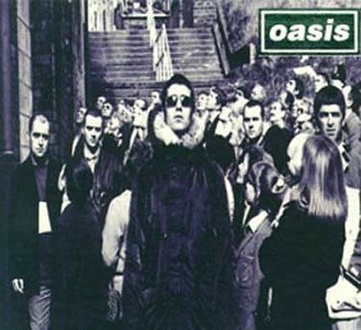 OASIS - OASIS / D'YOU KNOW WHAT I MEAN