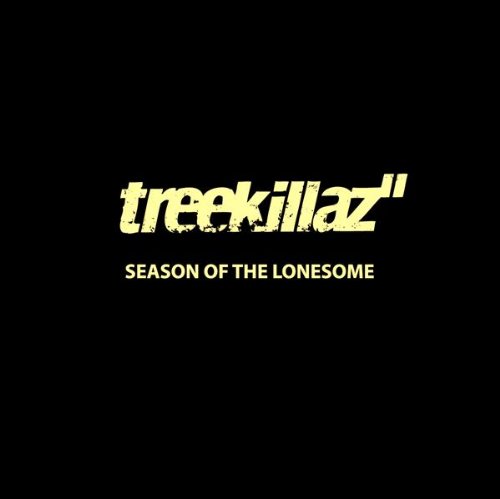 Treekillaz - Season of the Lonesome