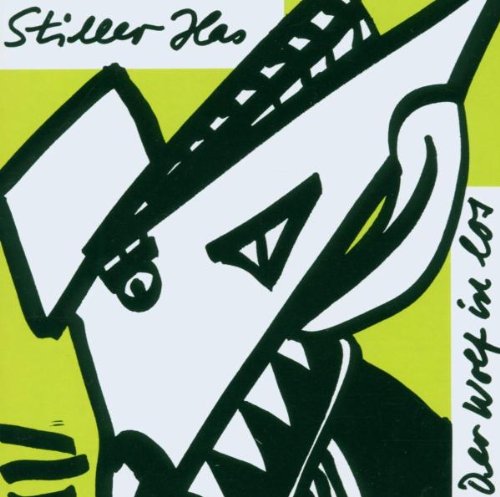 Stiller Has - Der Wolf Ist Los