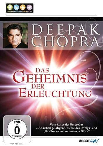 - Deepak Chopra - Das Geheimnis der Erleuchtung