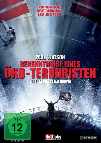 - Paul Watson - Bekenntnisse eines Öko-Terroristen