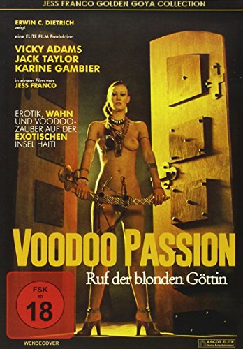 - Voodoo Passion - Der Ruf der blonden Göttin - Goya Collection