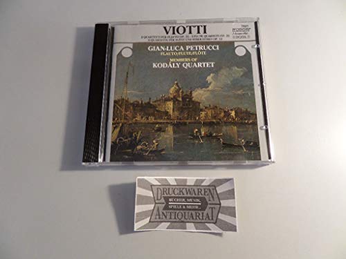 Viotti , Giovanni Battista - 3 Quartetti Per Flauto, Op. 22 / 3 Flute Quartets, Op. 22 / 3 Quartette für Flöte und Streichtrio, Op. 22 (Petrucci, Members Of Kodaly Quartet)
