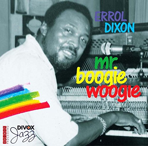 Dixon , Errol - Mr. Boogie Woogie - Live at the Atlantis