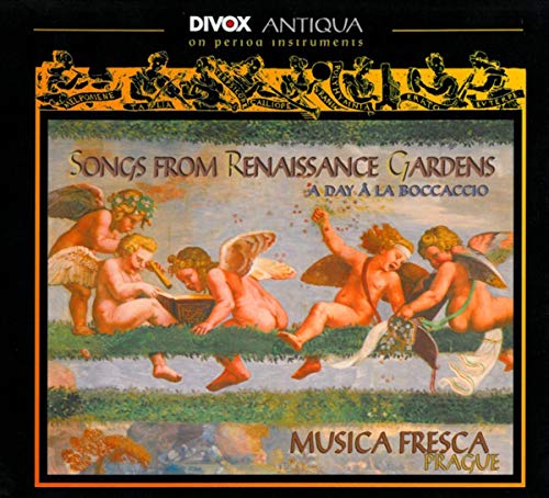 Musica Fresca Prague - Songs From Renaissance Gardens: A Day A La Boccaccio