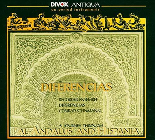 Recorder Ensemble DIFERENCIAS & Steinmann , Conrad - Diferencias - A Jpurney Through 'Al-Andalus' And Hispania