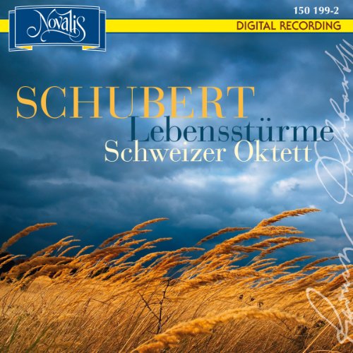 Schubert , Franz - Lebensstürme (Schweizer Oktett)
