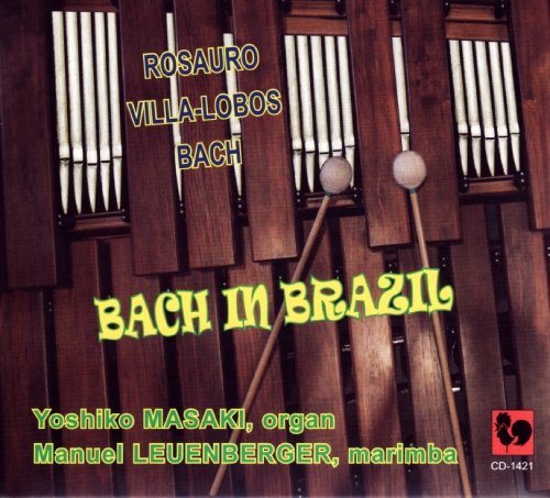 Masaki , Yoshiko & Leuenberger , Manuel - Bach in Brasilien
