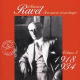 Ravel , Maurice - Sein Werk und seine Zeit / Son Oeuvre Et Son Temps 1: 1899-1911
