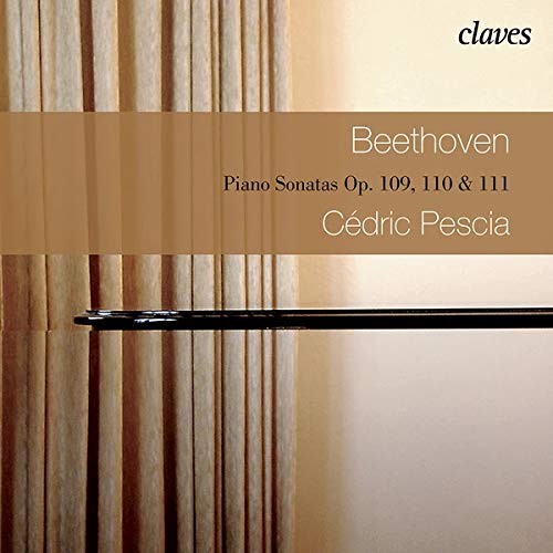 Pescia,Cédric, Beethoven,Ludwig Van - Klaviersonaten Opp.109,110,111