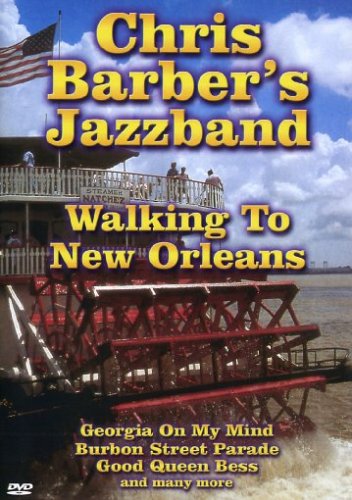  - Chris Barber's Jazzband - Walking To New Orleans